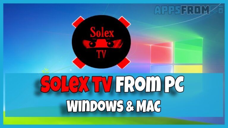 download solex tv for pc