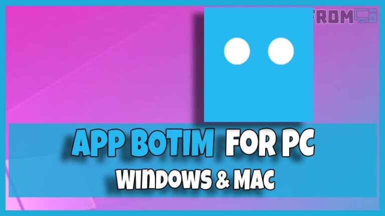 install BOTIM for pc windows