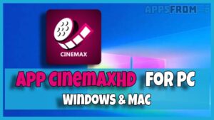 install CinemaxHD for pc windows