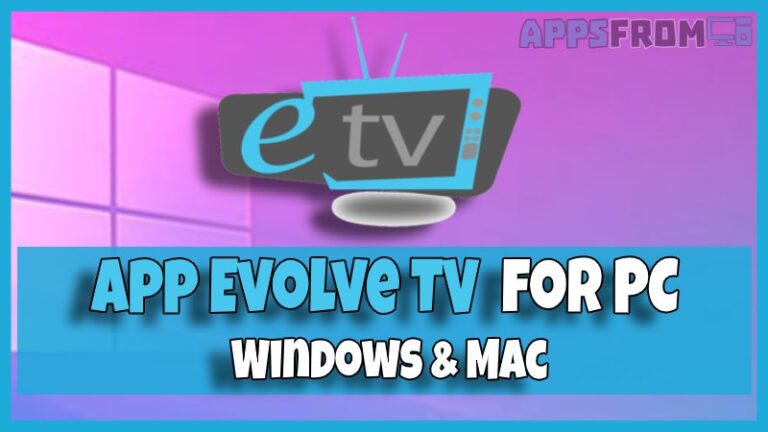 install Evolve TV for pc windows
