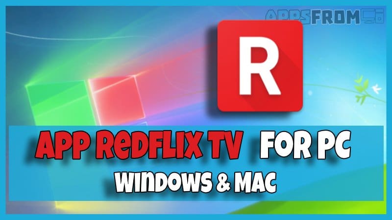 install Redflix TV for pc windows