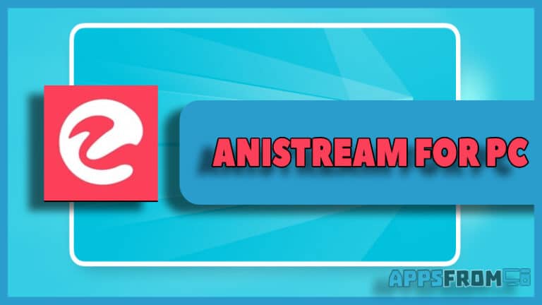 Anistream for pc