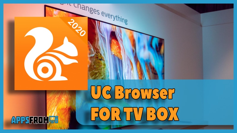 UC Browser for tv box