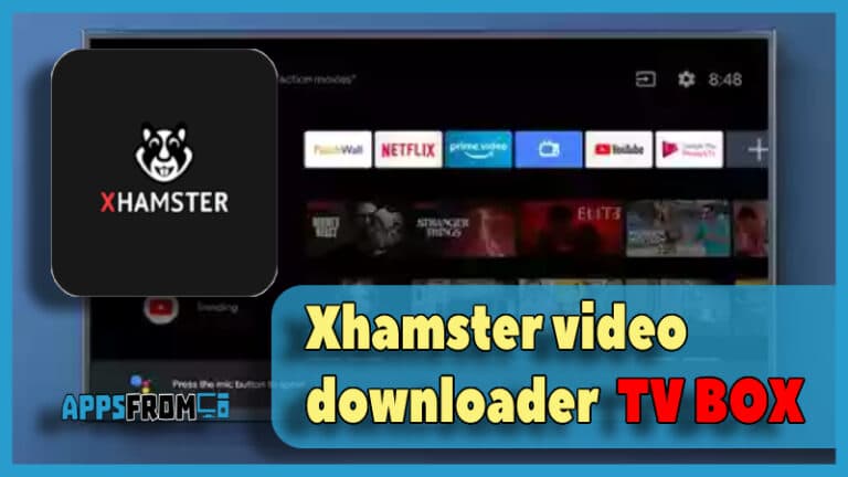 download Xhamstervideodownloader tv box