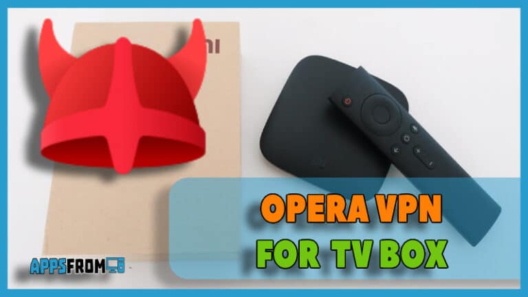 opera vpn app tv box