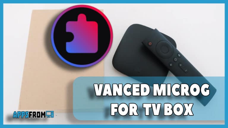 vanced MicroG for tv box